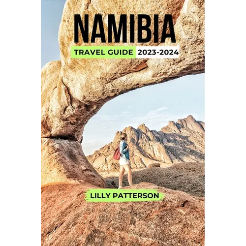 Namibia Travel Guide 2023-2024 - Paperback