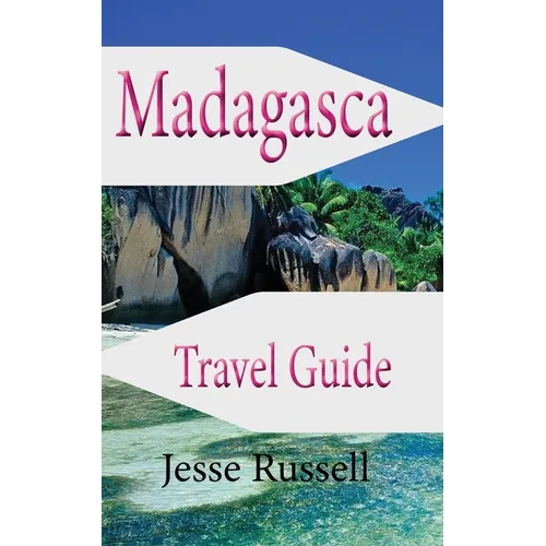 Madagascar Travel Guide: Africa Tourism - Paperback